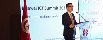 Huawei Tunisie organise le Huawei ICT Summit 2023 : la 5G comme élément central de l’accélération digitale de la Tunisie